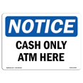 thumbnail image 1 of SignMission OS-NS-P-1014-L-10446 Signe d'Avertissement - Cash Only ATM Ici, 1 of 1