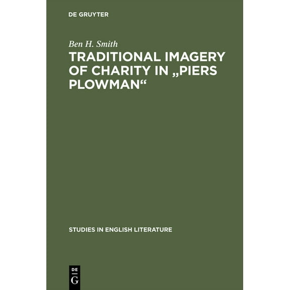Studies in English Literature Traditional Imagery of Charity in Piers Plowman, Book 21, (Hardcover)
