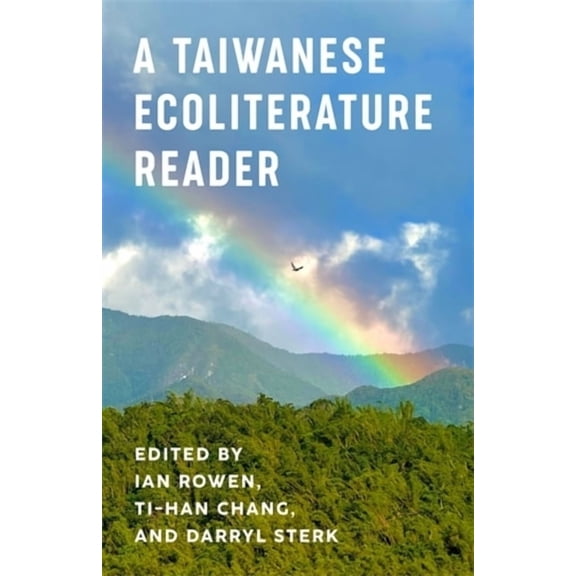 A Taiwanese Ecoliterature Reader, (Hardcover)