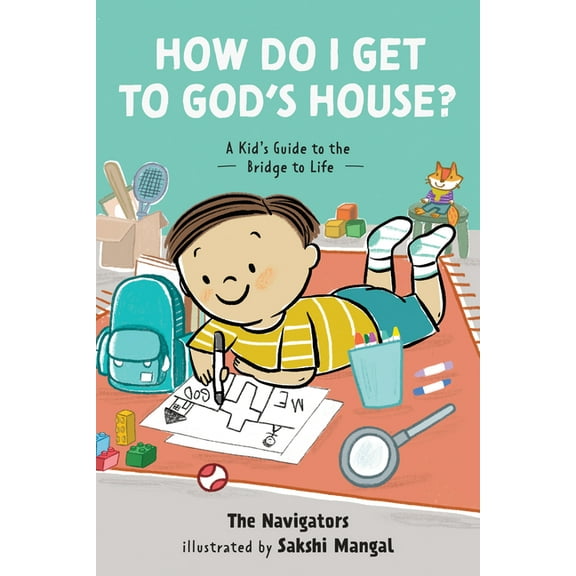 How Do I Get to God's House?: A Kid's Guide to the Bridge to Life, (Paperback)