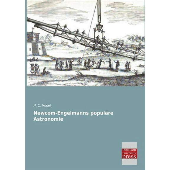 Newcom-Engelmanns Populare Astronomie (Paperback)
