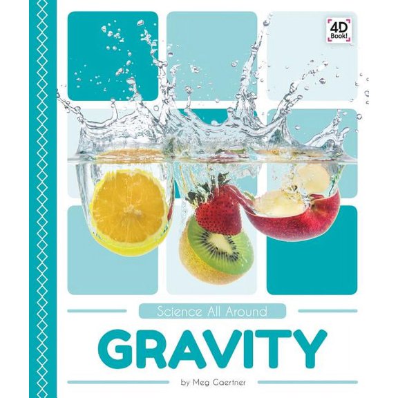 Science All Around Gravity, (Hardcover)