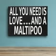 thumbnail image 4 of JennyGems All You Need Is Love And A Maltipoo Wood Sign, 8x6 Inches, Maltipoo Gift, Dog Moms, Home Accent Plaque, Wall Hanging Decor, Maltipoo Stuff, American Made, 4 of 9
