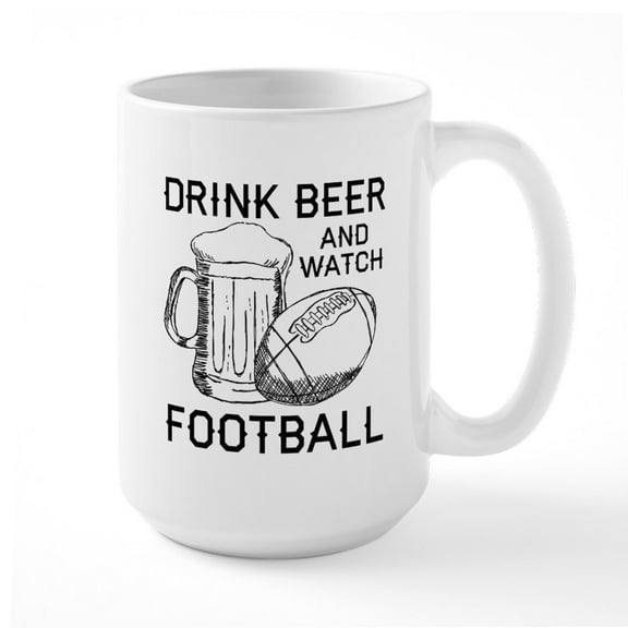 CafePress - Drink Beer And Watch Foot - 15 oz Ceramic Large White Nolvety Mug