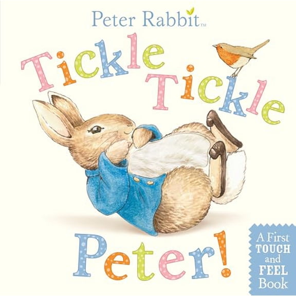Pre-Owned Peter Rabbit: Tickle! Tickle!: A First Touch-And-Feel Book Paperback