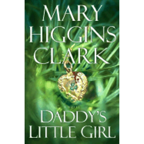 Daddy's Little Girl (Hardcover) by Mary Higgins Clark