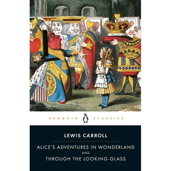 Alice's Adventures in Wonderland and Through the Looking-Glass, (Paperback)