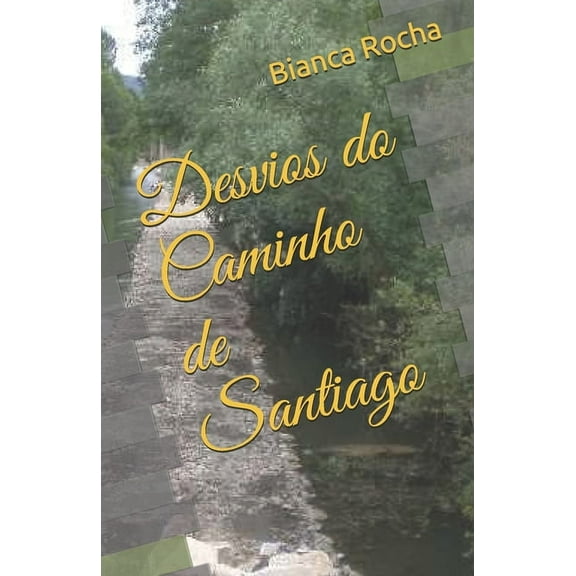 Desvios do Caminho de Santiago (Paperback)