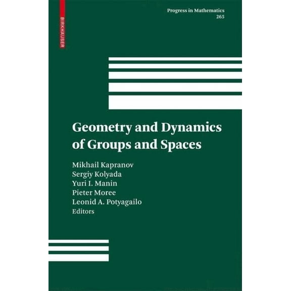 Progress in Mathematics Geometry and Dynamics of Groups and Spaces: In Memory of Alexander Reznikov, Book 265, (Hardcover)