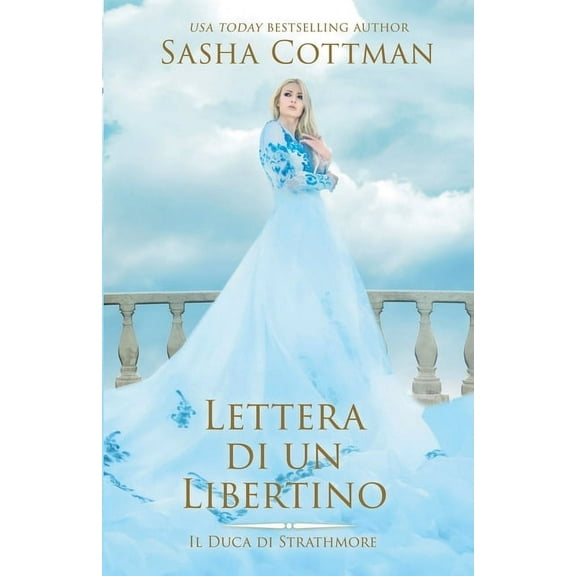 Il Duca de Strathmore Lettera di un Libertino, Book 1, (Paperback)