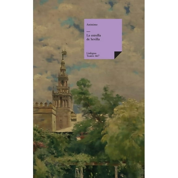 Teatro La estrella de Sevilla, Book 467, (Hardcover)