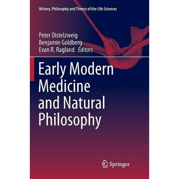 History, Philosophy and Theory of the Li Early Modern Medicine and Natural Philosophy, Book 14, (Paperback)