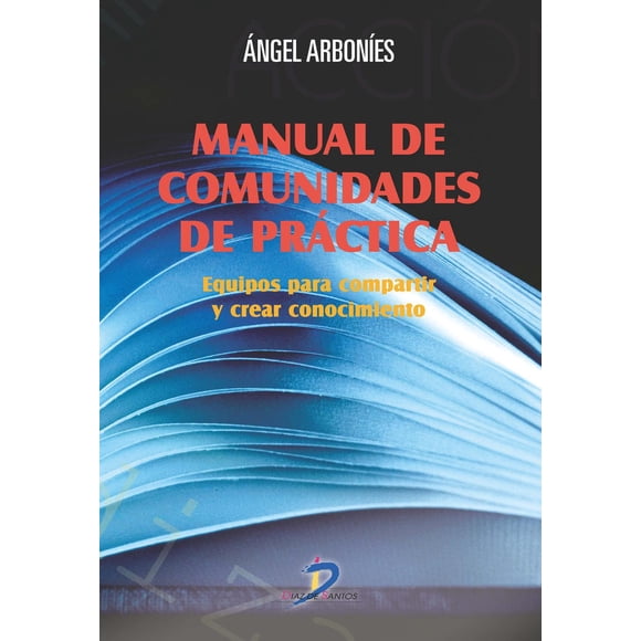 Manual de comunidades de Práctica Diaz de Santos 9788499699936
