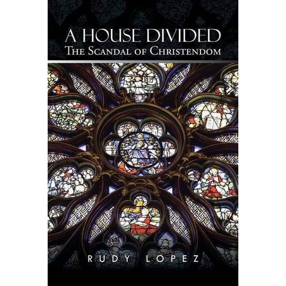 A House Divided: The Scandal of Christendom