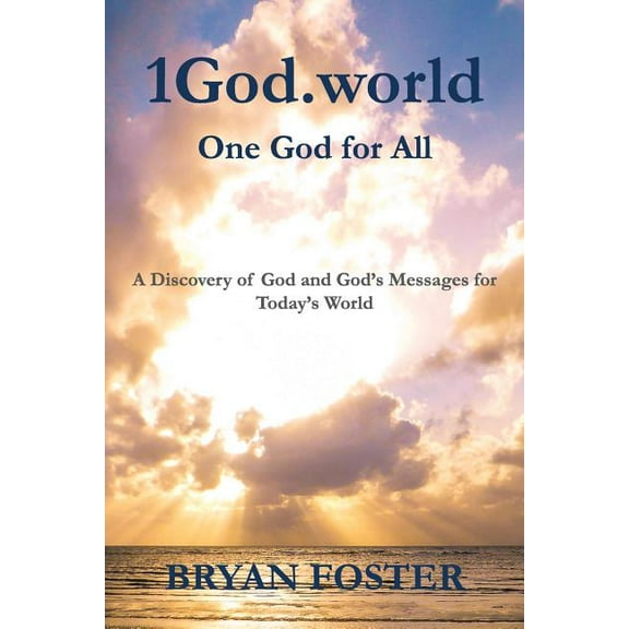 God Today' 1God.world: One God for All, Book 1, (Paperback)