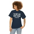 thumbnail image 3 of I'm Not Like Most Teens...I'm In My 40s, Funny Birthday Gift Shirt -ID: 490, 3 of 7