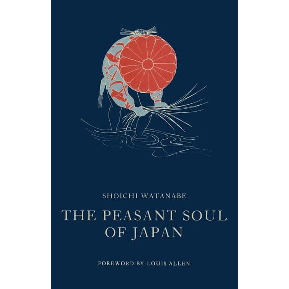 The Peasant Soul of Japan, (Paperback)
