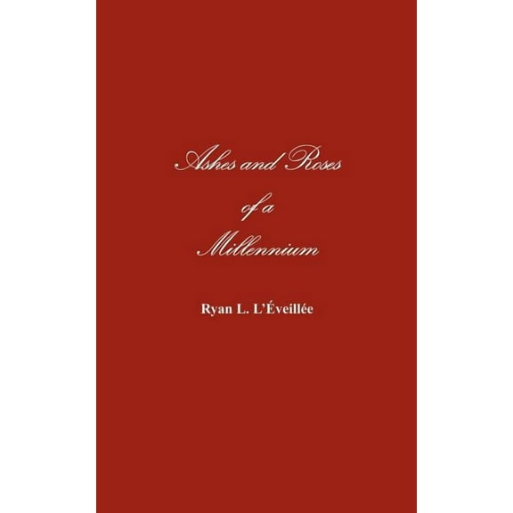 Ashes and Roses of a Millennium