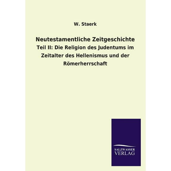 Neutestamentliche Zeitgeschichte (Paperback)
