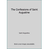 The Confessions of Saint Augustine, Used [Mass Market Paperback]