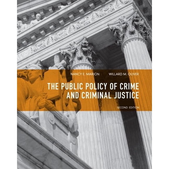 Pre-Owned Public Policy of Crime and Criminal Justice (Paperback) 0135120985 9780135120989