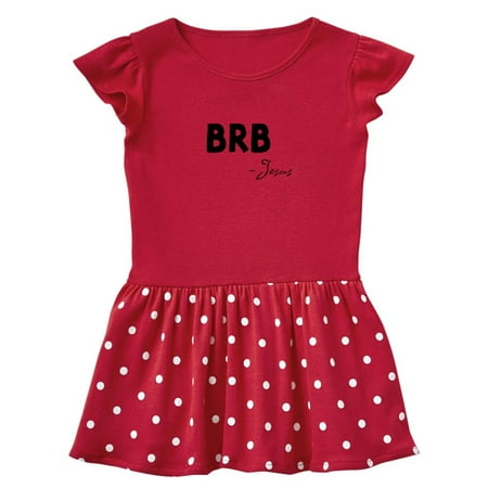 

Inktastic Easter BRB Jesus Gift Baby Girl Dress
