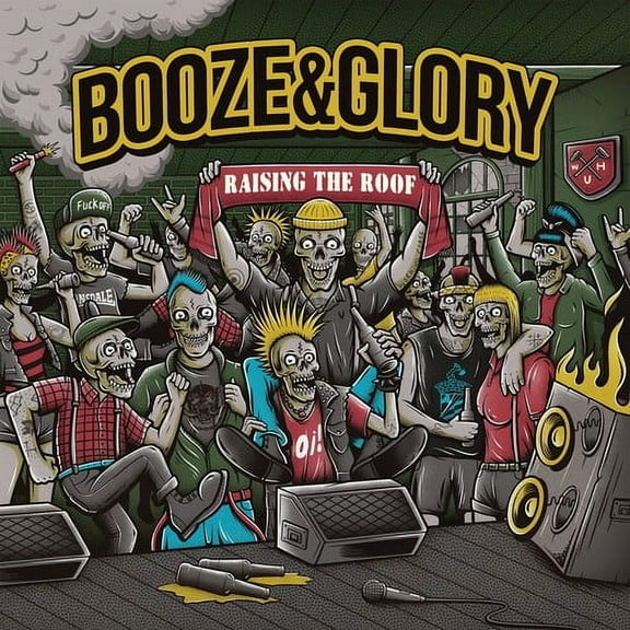 Booze & Glory - Raising The Roof - Music & Performance - Vinyl