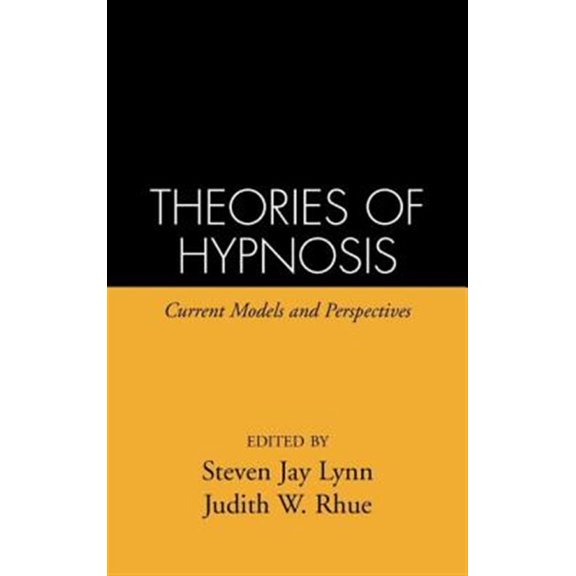 Pre-Owned The Guilford Clinical and Experimental Hypnosis Series: Theories of Hypnosis : Current Models and Perspectives (Hardcover)