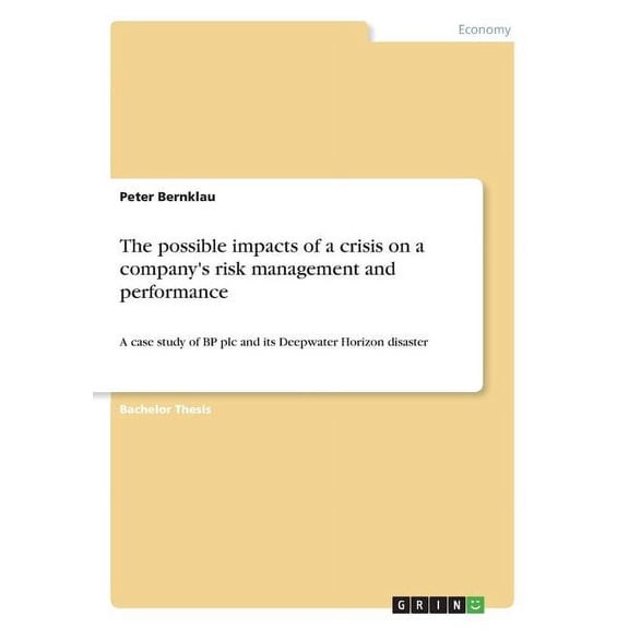 The possible impacts of a crisis on a company's risk management and performance (Paperback)