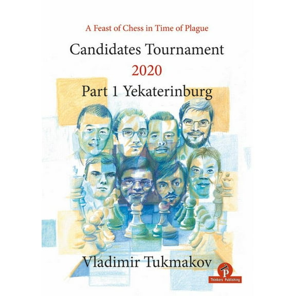 Candidates Tournament 2020: Candidates Tournament 2020: Part 1 Yekaterinburg (Paperback)