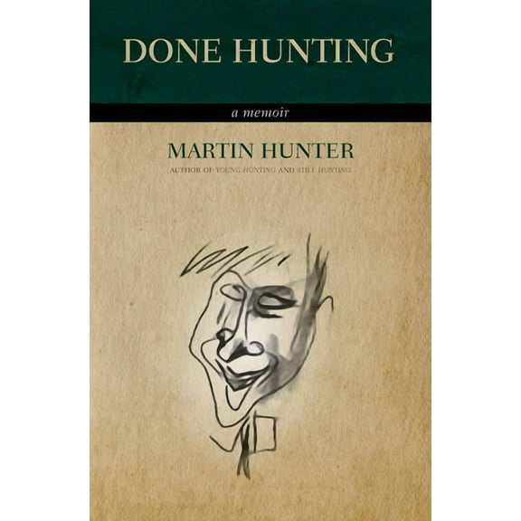 Done Hunting : A Memoir (Paperback)