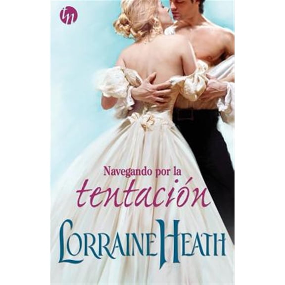 Pre-Owned Navegando por la tentacin (Paperback) by Lorraine Heath