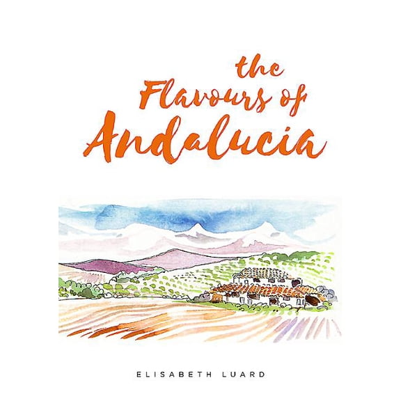 The Flavours of Andalucia (Hardcover)