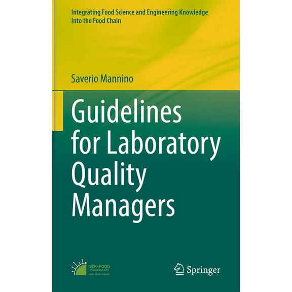Integrating Food Science and Engineering Guidelines for Laboratory Quality Managers, Book 14, (Hardcover)