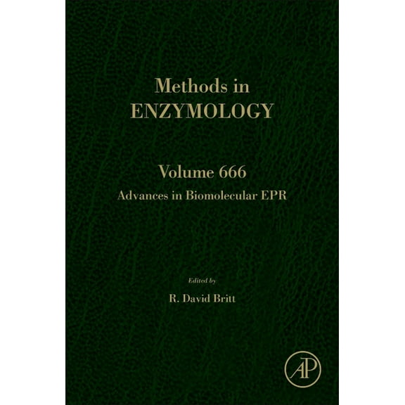 Methods in Enzymology Advances in Biomolecular EPR: Volume 666, Book 666, (Hardcover)