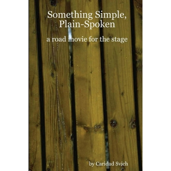 Something Simple, Plain-Spoken, (Paperback)