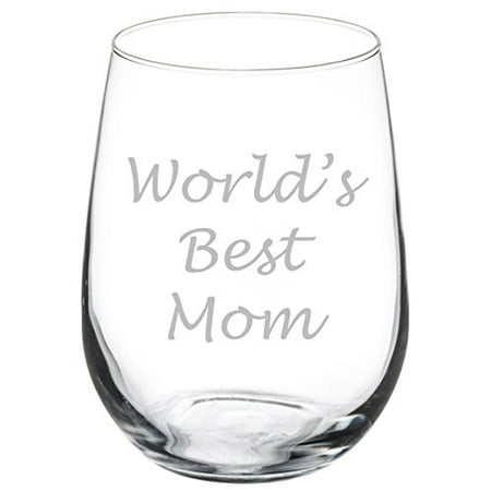 Wine Glass Goblet Mother World's Best Mom (17 oz (Best Rose Wine In The World)