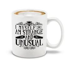 Shop4Ever I Myself Am Strange and Unusual Novelty Ceramic Coffee Mug Tea Cup Halloween Gift (White 11 oz.)