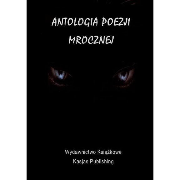 Antologia Poezji Mrocznej, (Paperback)