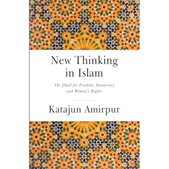 Pre-Owned New Thinking in Islam: The Jihad for Democracy, Freedom and Women's Rights (Hardcover) 1909942731 9781909942738