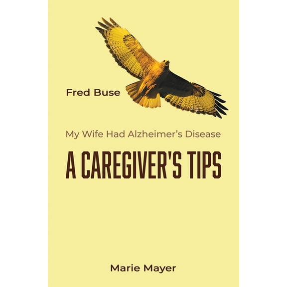 A Caregiver's Tips, (Paperback)