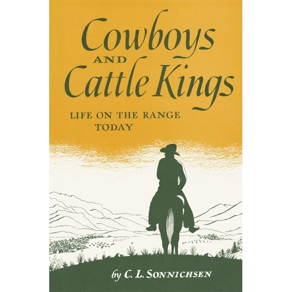 Cowboys and Cattle Kings: Life on the Range Today, (Paperback)