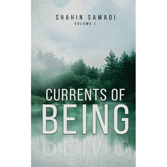 Currents of Being: VOLUME I: The River of Life, (Hardcover)