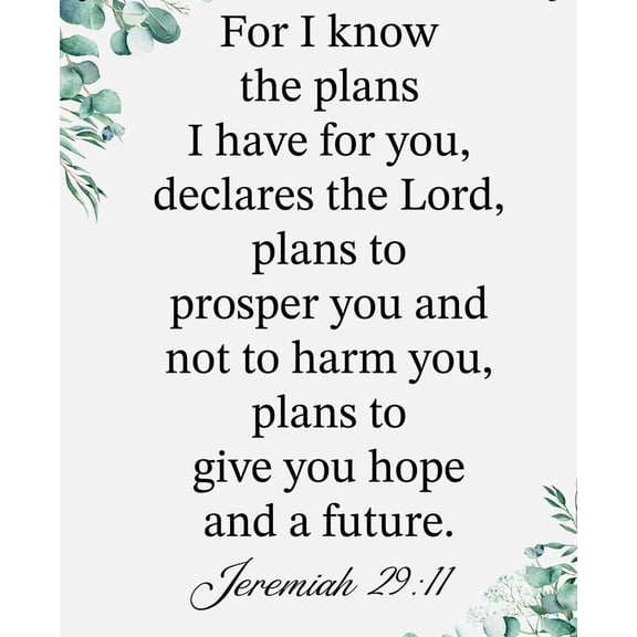 For I Know the Plans I Have for You Jeremiah 29:11 Inspirational Decor Christian Gifts Bible Verse Wall Art Scripture  for Modern Home Office Wall Art Decoration poster