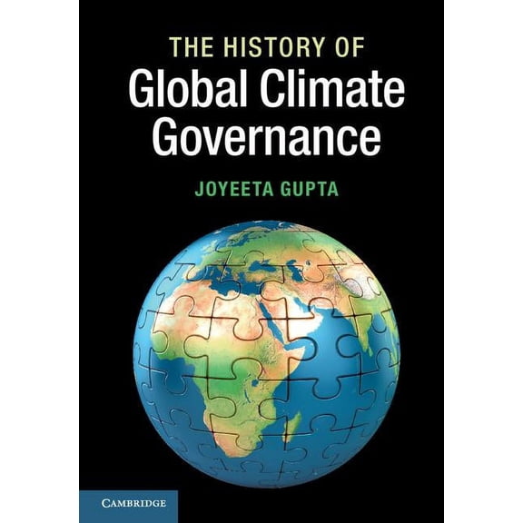 The History of Global Climate Governance, (Hardcover)