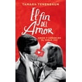 thumbnail image 1 of Libro El Fin Del Amor Tapa Blanda, Autor Tamara Tenenbaum, Editorial Ariel Mexico Ariel Mexico 9786075691183, 1 of 2