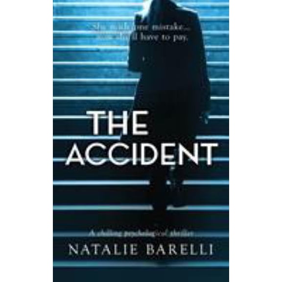 Pre-Owned The Accident: A chilling psychological thriller (Paperback) 0648225968 9780648225966