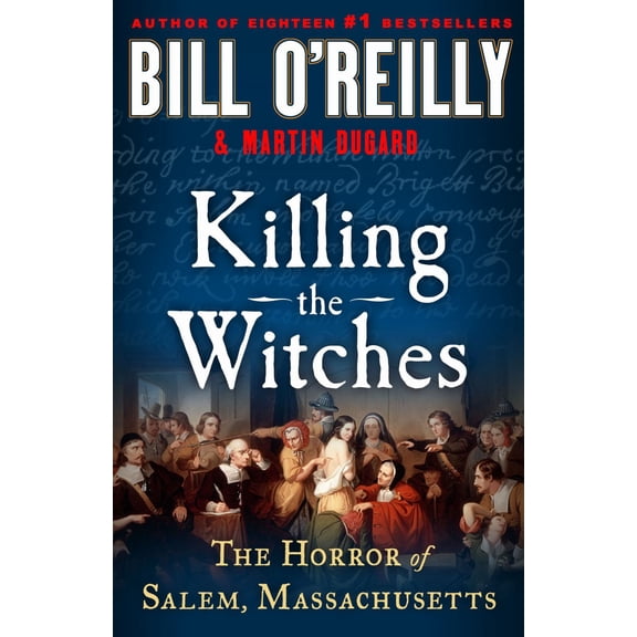 Killing the Witches: The Horror of Salem, Massachusetts (Hardcover)