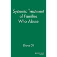 thumbnail image 1 of Pre-Owned Systemic Treatment of Families Who Abuse (Hardcover) 0787901539 9780787901530, 1 of 1