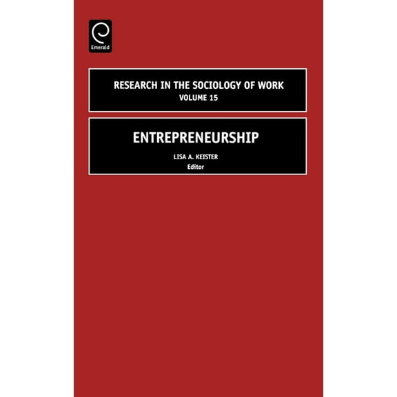 Research in the Sociology of Work Entrepreneurship, Book 15, (Hardcover)